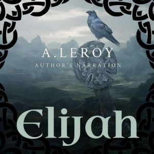 Elijah, A LeRoy