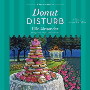 Donut Disturb, Ellie Alexander