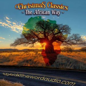 Christmas Classics  The African Way, Akosua Busia