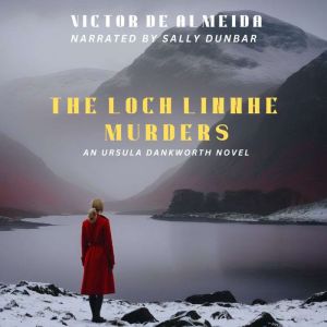 The Loch Linnhe Murders: An Ursula Dankworth Novel