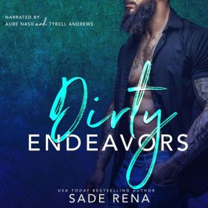 Dirty Endeavors, Sade Rena