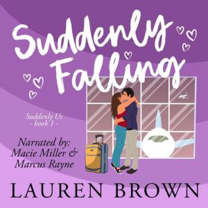 Suddenly Falling, Lauren Brown