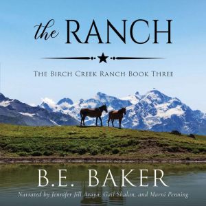 The Ranch, B. E. Baker