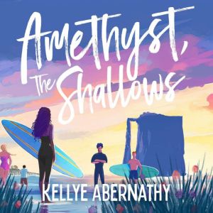 Amethyst, The Shallows