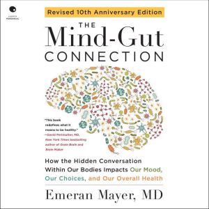 The MindGut Connection 10th Anniver..., Emeran Mayer