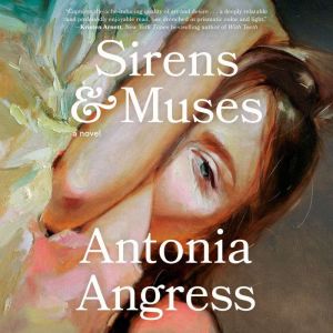 Sirens  Muses, Antonia Angress