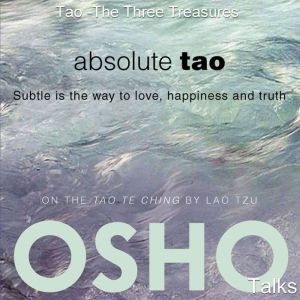Absolute Tao, OSHO