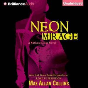 Neon Mirage, Max Allan Collins