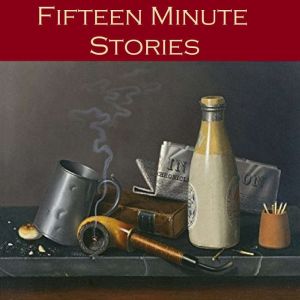 Fifteen Minute Stories, O. Henry