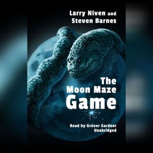 The Moon Maze Game, Larry Niven Steven Barnes