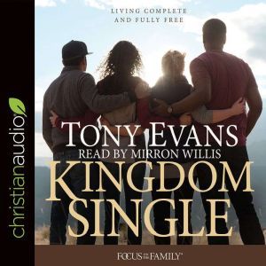 Kingdom Single, Tony Evans