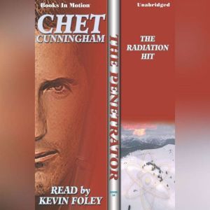 The Radiation Hit, Chet Cunningham