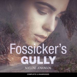 Fossickers Gully, Noelene Jenkinson