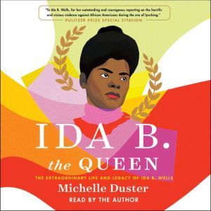 Ida B. the Queen, Michelle Duster