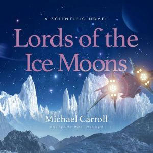 Lords of the Ice Moons, Michael Carroll