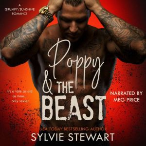 Poppy & the Beast: A Grumpy/Sunshine Romance