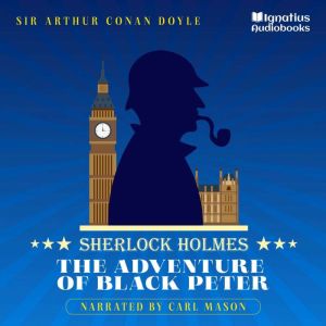 The Adventure of Black Peter, Sir Arthur Conan Doyle