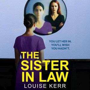 The Sister in Law, Louise Kerr