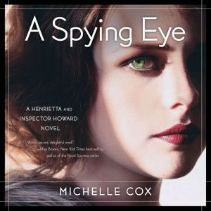 A Spying Eye, Michelle Cox