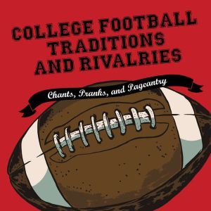 College Football Traditions and Rival..., Morrow Gift