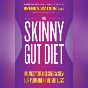 The Skinny Gut Diet, Brenda Watson, C.N.C.