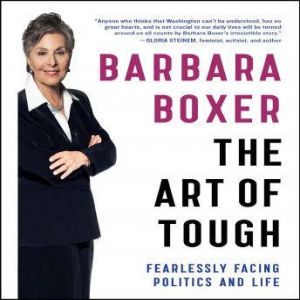 The Art of Tough, Barbara Boxer
