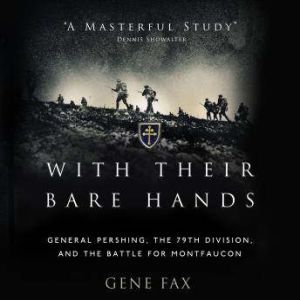 With Their Bare Hands, Gene Fax