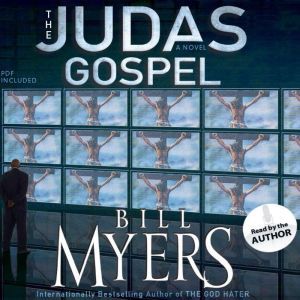 The Judas Gospel, Bill Myers