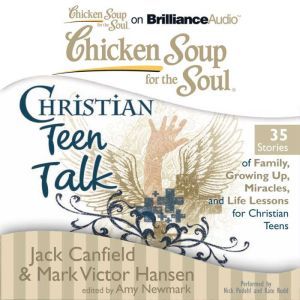 Chicken Soup for the Soul Christian ..., Jack Canfield