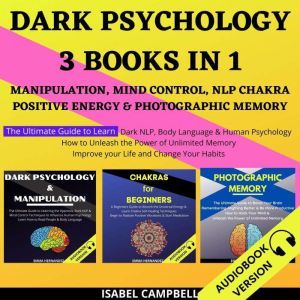 Dark Psychology 3 Books In 1, Isabel Campbell