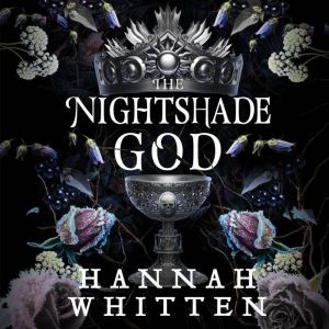 The Nightshade God, Hannah Whitten