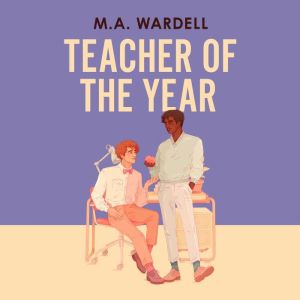 Teacher of the Year, M. A, Wardell