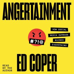 Angertainment, Ed Coper