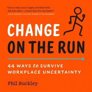 Change on the Run, Phil Buckley