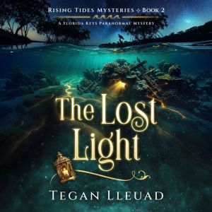 The Lost Light, Tegan Lleuad