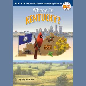 Where Is Kentucky?, Tracy Vonder Brink