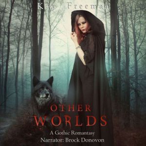 Other Worlds: A Gothic Romantasy