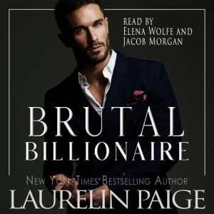 Brutal Billionaire, Laurelin Paige