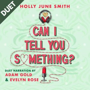 Can I Tell You Something?: A holiday novella