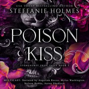 Poison Kiss, Steffanie Holmes
