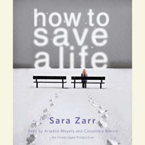How to Save a Life, Sara Zarr