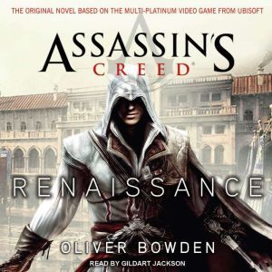 Assassins Creed Renaissance, Oliver Bowden