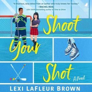 Shoot Your Shot, Lexi LaFleur Brown