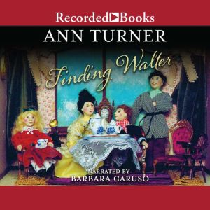 Finding Walter, Ann Turner