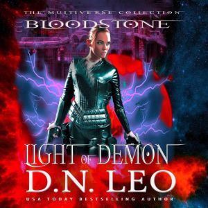 Light of Demon  Bloodstone Trilogy ..., D.N. Leo
