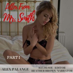 Letter from Mr. Smith Part 1, Alex Palange