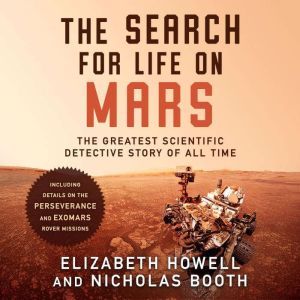 The Search for Life on Mars The Grea..., Elizabeth Howell