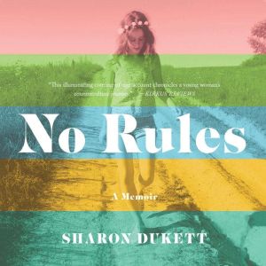 No Rules, Sharon Dukett