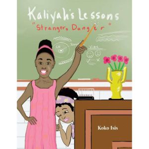 Kaliyah's Lesson: Stranger Danger