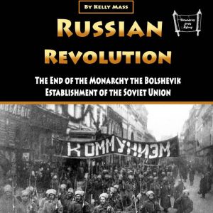 Russian Revolution, Kelly Mass